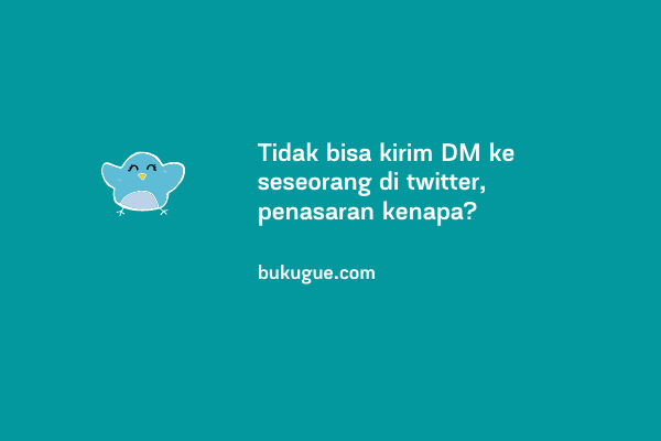 Tidak Bisa Dm Twitter. Kenapa Kita Tidak Bisa Mengirim DM Di Twitter Ke Akun Tertentu