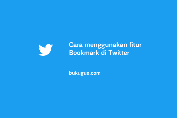 Cara Menghapus Markah Twitter. Cara Menggunakan Fitur Bookmark Di Twitter