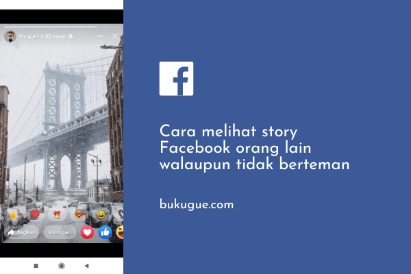 Cara Melihat Story Facebook Tanpa Berteman. Cara Melihat Story Facebook Tanpa Berteman (lengkap)