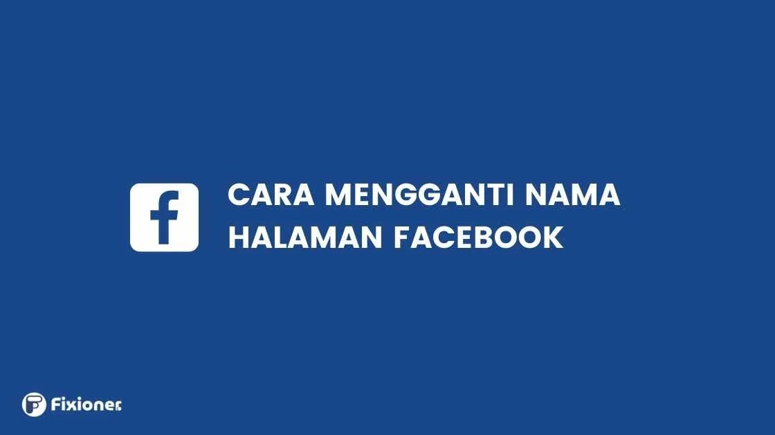 Cara Mengganti Fanspage Facebook. Cara Mengganti Nama Halaman Facebook (Fanspage) Terbaru 2020