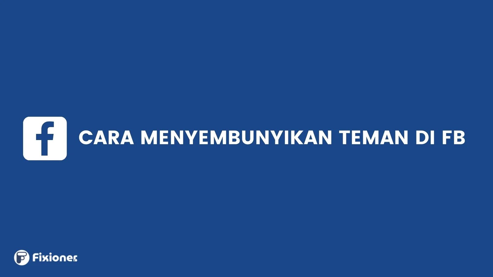 Cara Menyembunyikan Url Facebook. Cara Menyembunyikan Teman di Facebook Agar Tidak Dilihat