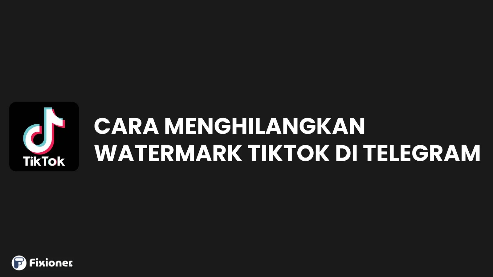 Bot Hapus Watermark Tiktok. Cara Menghilangkan Watermark TikTok di Telegram