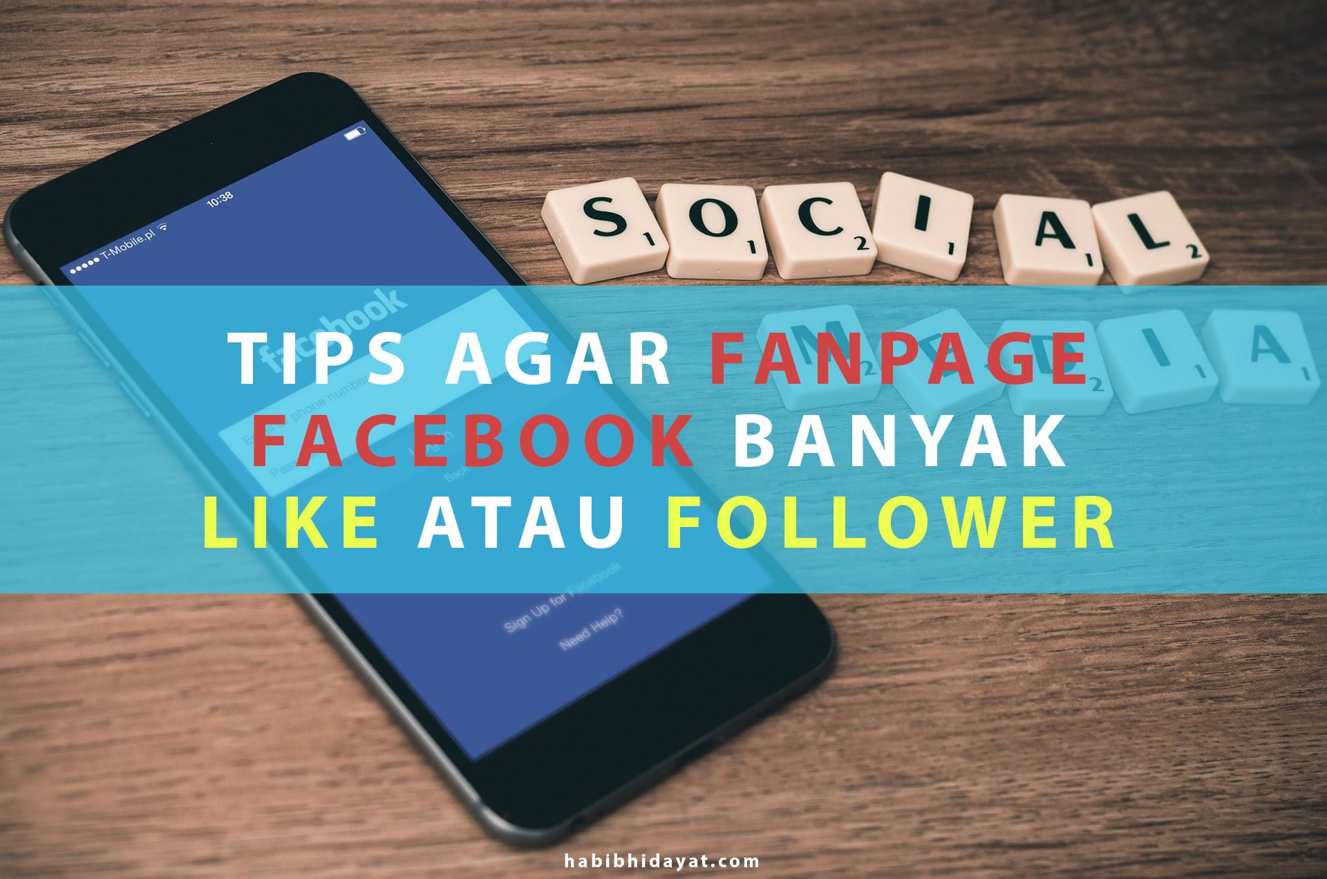 Cara Agar Halaman Facebook Banyak Pengikut. Tips Agar Fanpage Facebook Mendapat Banyak Like