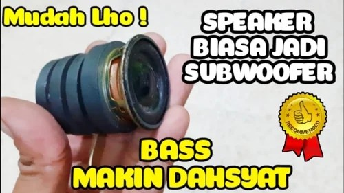 Cara Membuat Speaker Woofer Menjadi Subwoofer. √ 3 Cara Membuat Speaker Biasa Menjadi Bass Pasif (Jitu)