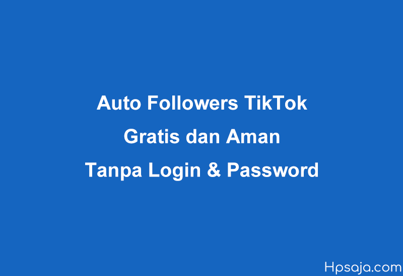 Auto Followers Tik Tok Gratis. 7500 Followers TikTok Gratis Aman Tanpa Login & Password (2022)