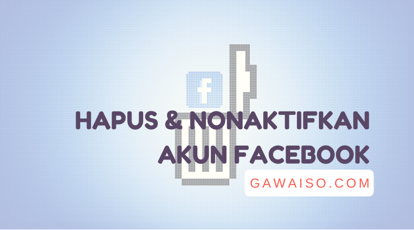 Cara Hapus Akun Fb Yang Lupa Kata Sandi Dan Email. Cara Menghapus Akun Facebook: Tutup Akun FB Lupa Password