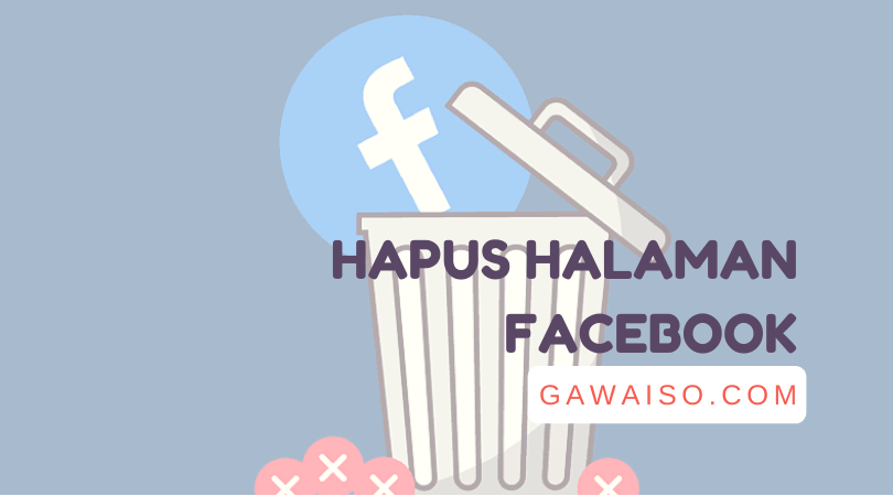 Cara Menghapus Fanspage Di Fb. Cara Menghapus Halaman Facebook: Delete Fanspage FB [2022 ]