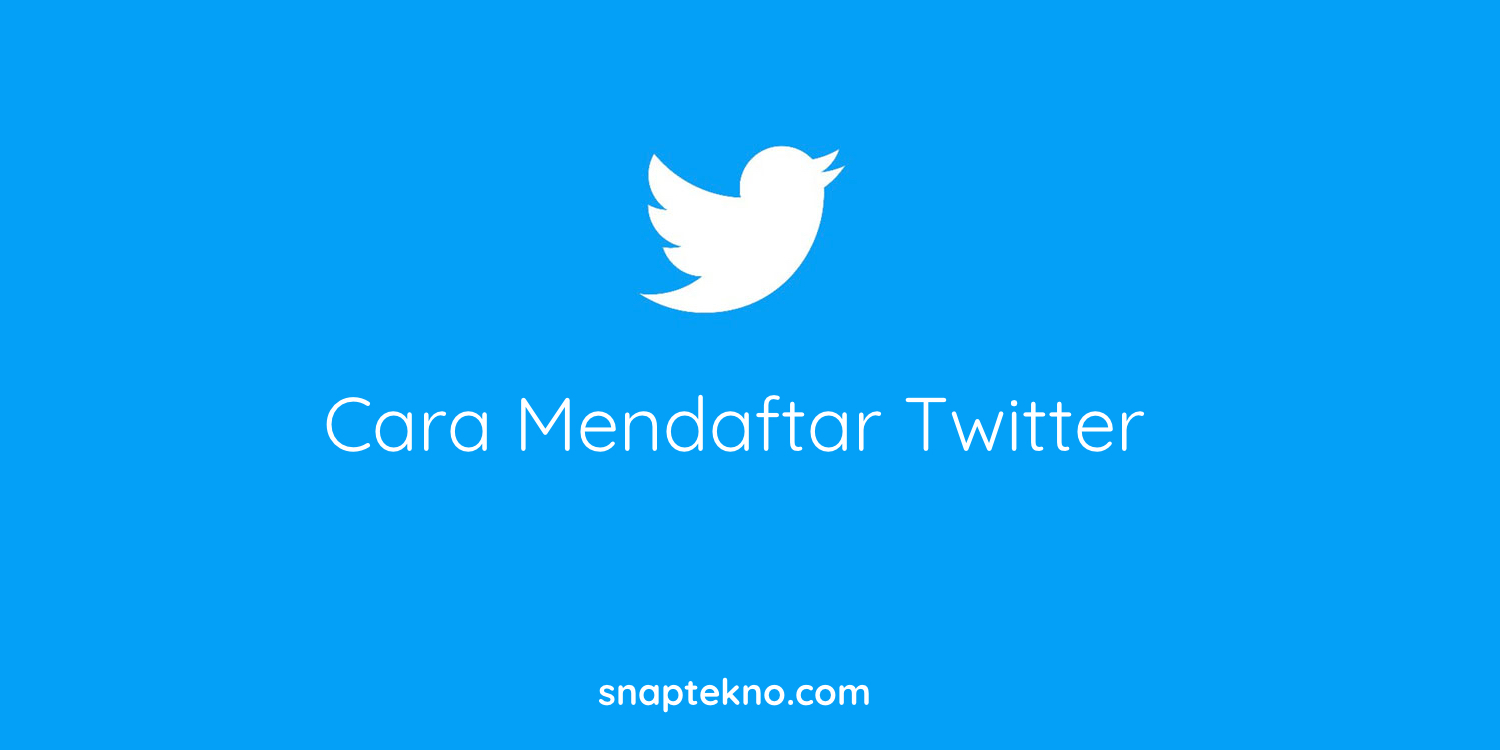 Daftar Twitter Di Web. [Update] Kelebihan dan Cara Mendaftar Twitter via Web dan HP 2023