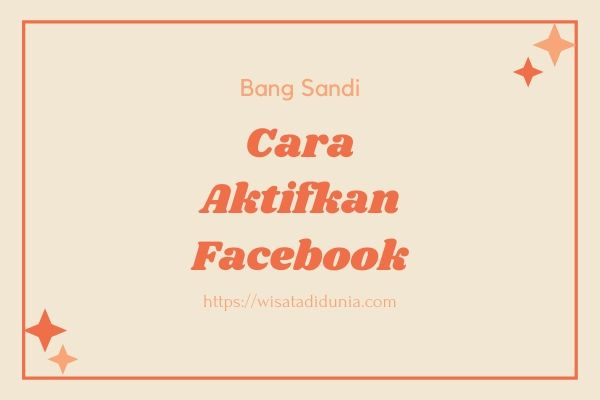 Cara Mengembalikan Akun Facebook Yang Sudah Dihapus. √#3 Cara Mengaktifkan Kembali Akun Facebook Yang Telah