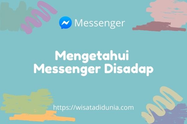 Cara Mengetahui Messenger Disadap. √#3 Cara Mengetahui Messenger Disadap untuk Pemula Awam