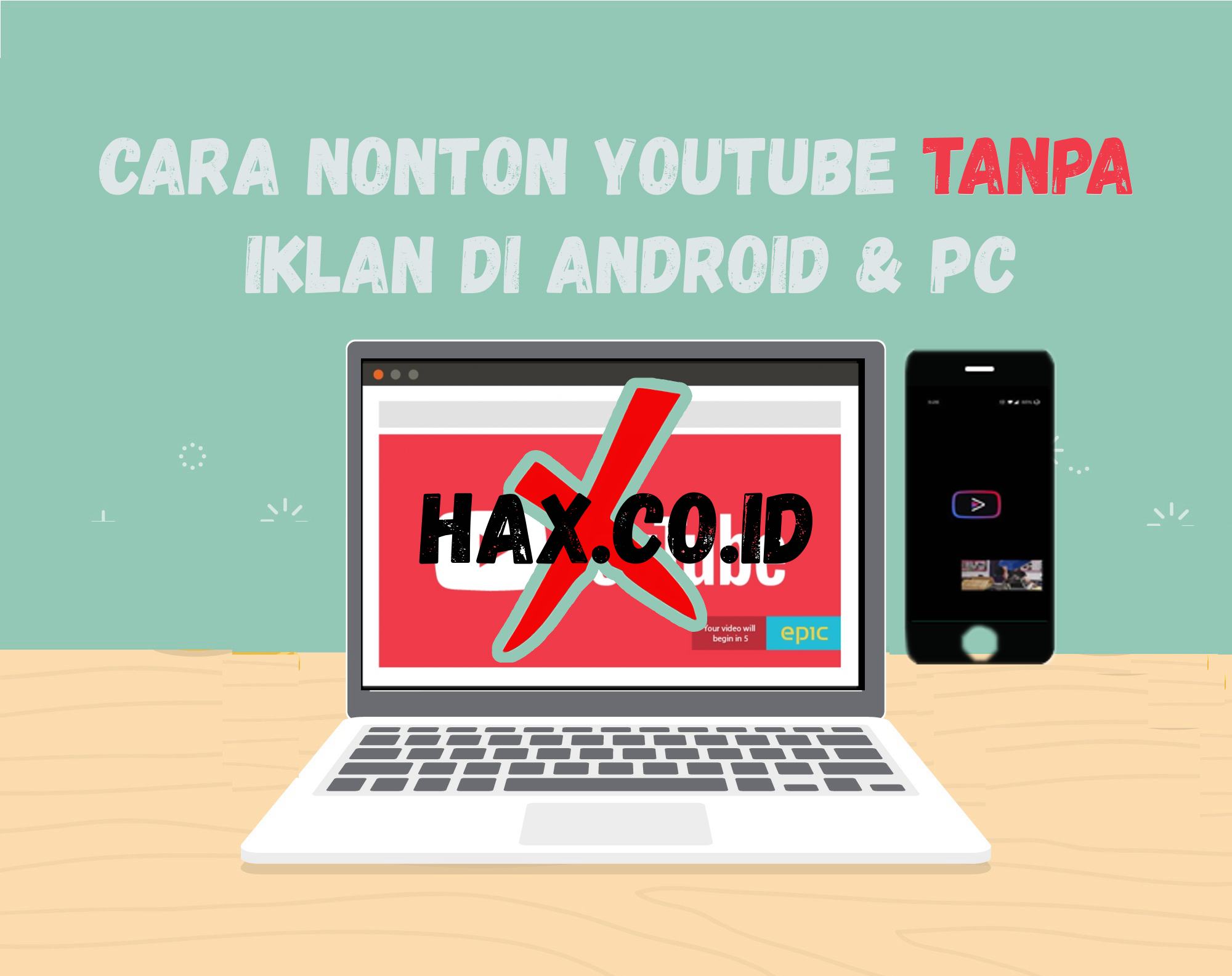 Youtube Pc Tanpa Iklan. Cara Nonton Youtube Tanpa Iklan di Android/PC