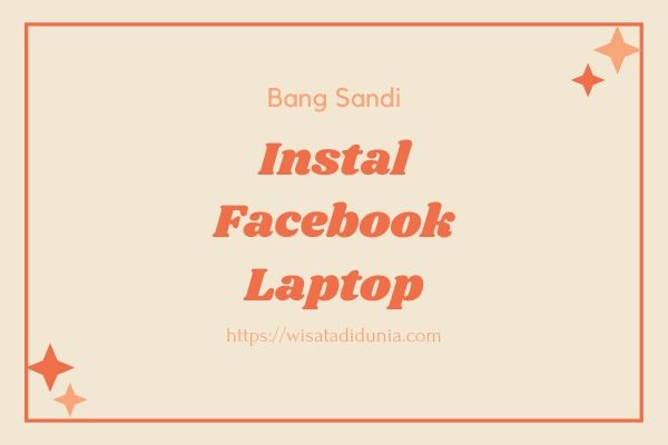 Aplikasi Fb Untuk Pc. √#3 Cara Instal Facebook Di Laptop : Resmi dan dengan Apk