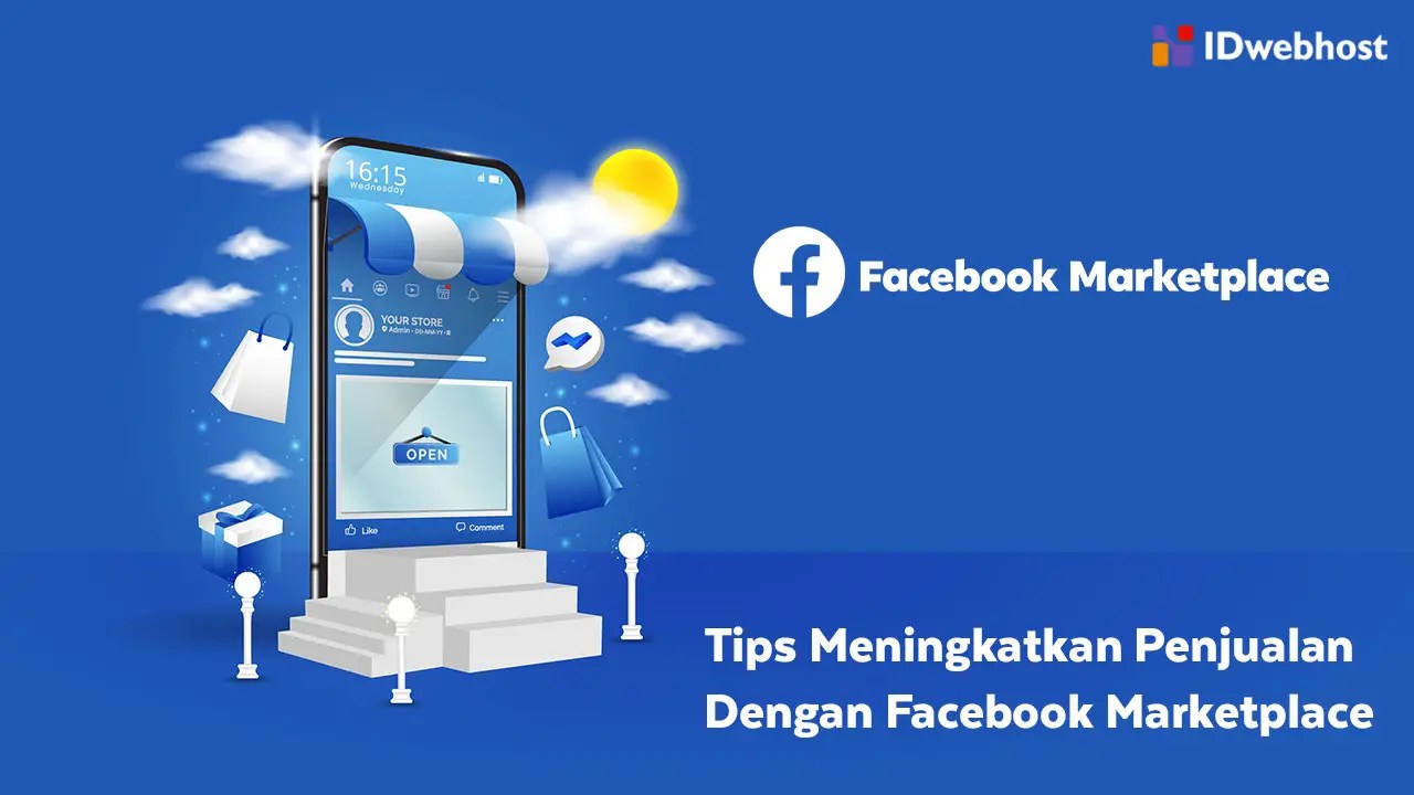 Cara Agar Marketplace Facebook Dilihat Banyak Orang. Tips Meningkatkan Penjualan dengan Facebook Marketplace