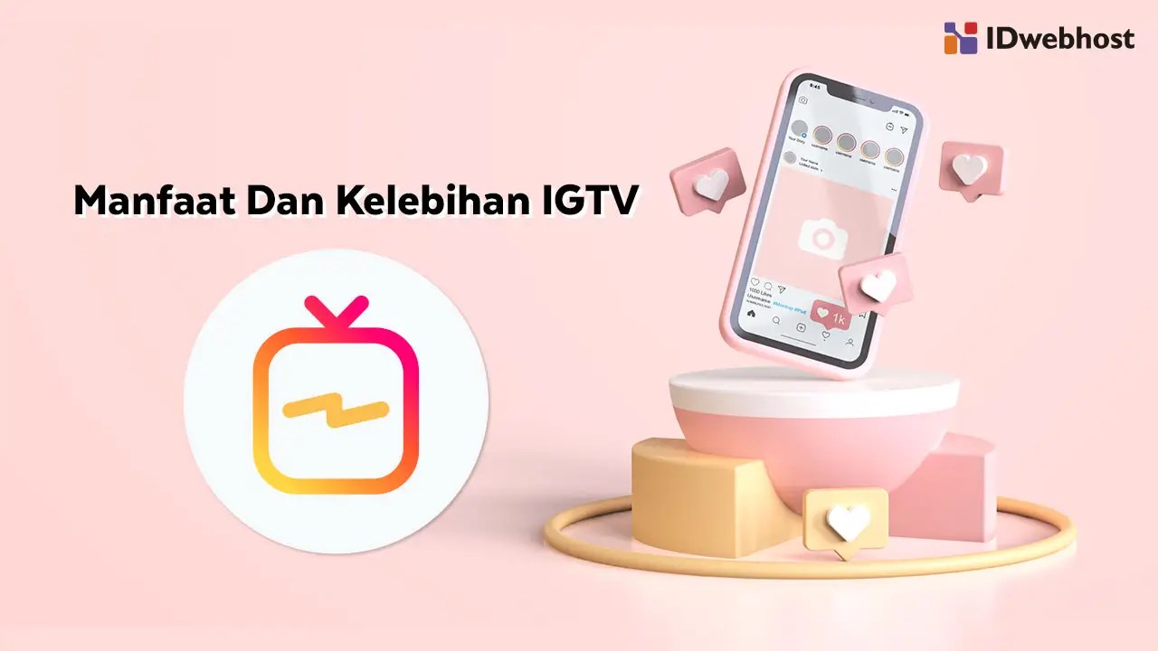 Cara Menggunakan Igtv. Apa itu IGTV ? Manfaat, Tips Kelebihan dan Cara Membuat IGTV