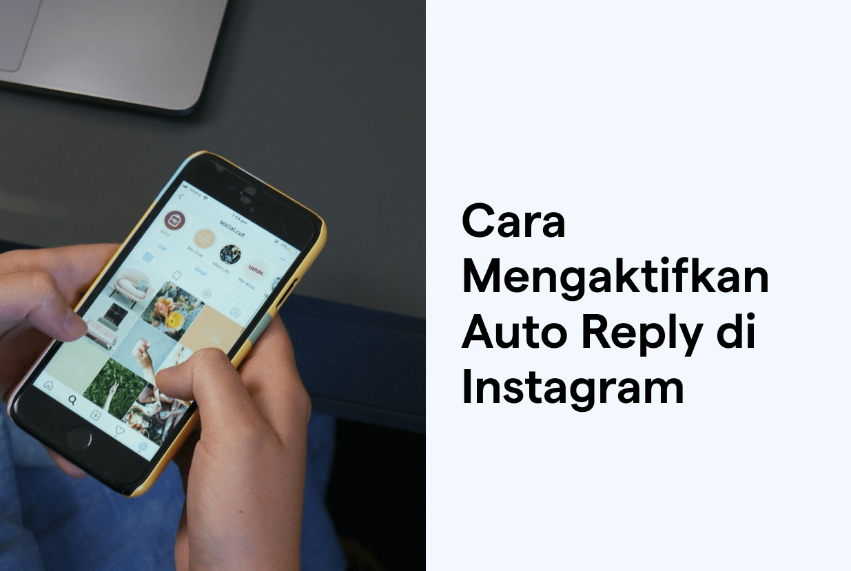 Cara Buat Template Instagram. Cara Auto Reply di Instagram dan 5 Contoh Templatenya