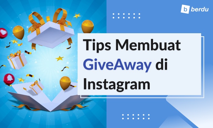 Cara Pilih Pemenang Giveaway Instagram. Tips membuat giveaway di Instagram, yuk disimak!