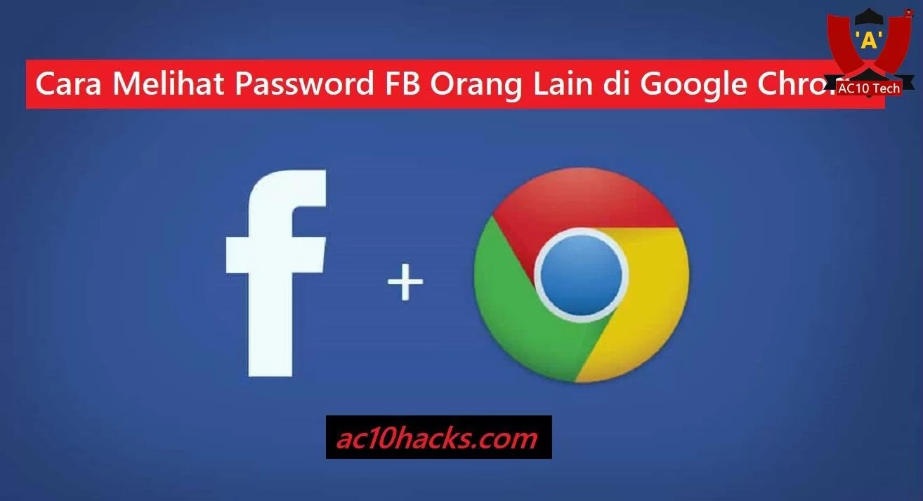 Cara Mengetahui Password Facebook Orang Lain Dengan Inspect Element. Cara Melihat Password FB Orang Lain di Google Chrome HP