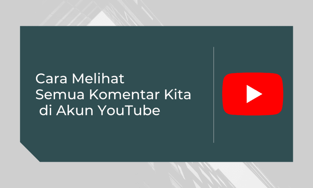 Cara Melihat Komentar Kita Di Youtube. Cara Melihat Semua Komentar Kita di Akun YouTube