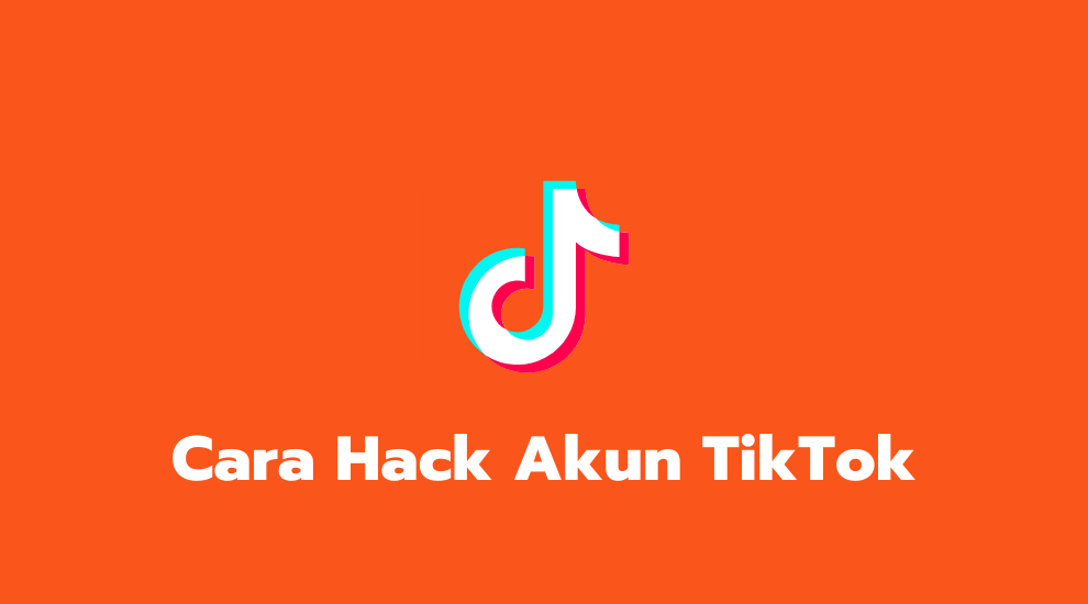 Cara Membajak Akun Tik Tok. 2+ Cara Hack Akun TikTok Terbaru 2022 (100% Berhasil)