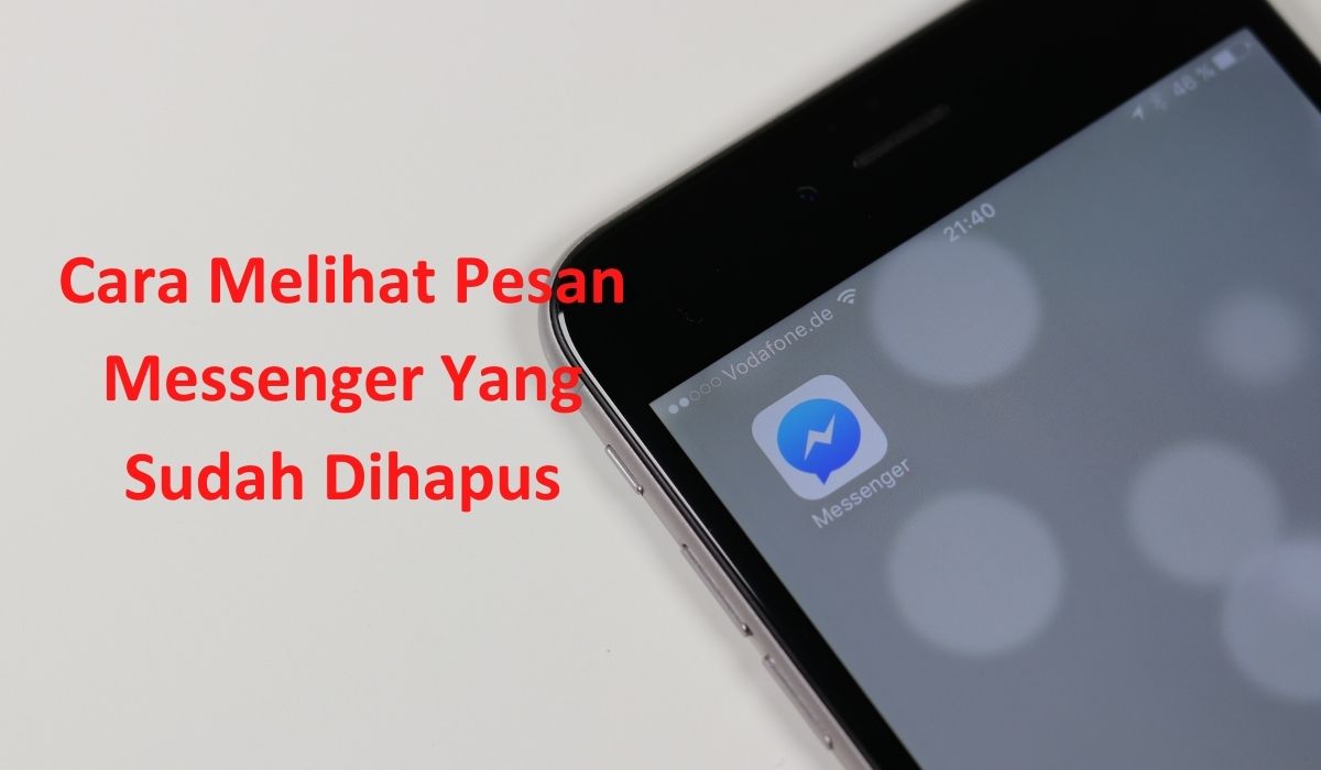 Cara Membuka Pesan Messenger Yang Sudah Dihapus. 5 Cara Melihat Pesan Messenger Yang Sudah Dihapus Dengan