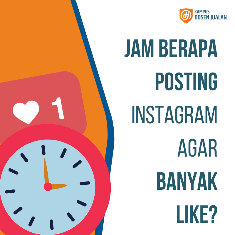 Jam Upload Foto Instagram Agar Banyak Like. Jam Berapa Posting Instagram agar Banyak Like?