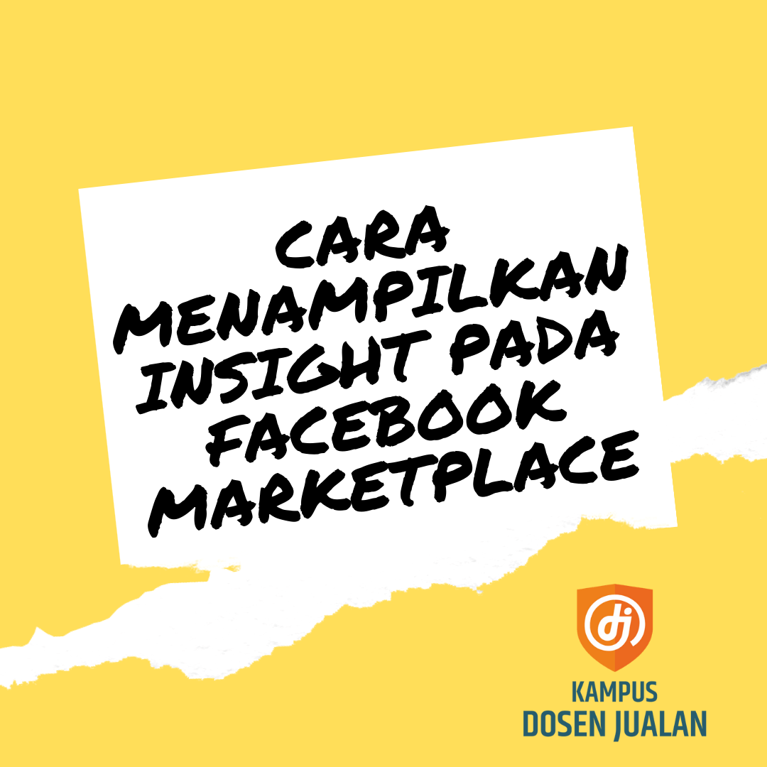 Cara Melihat Marketplace Di Facebook. Cara Menampilkan Insight pada Facebook Marketplace