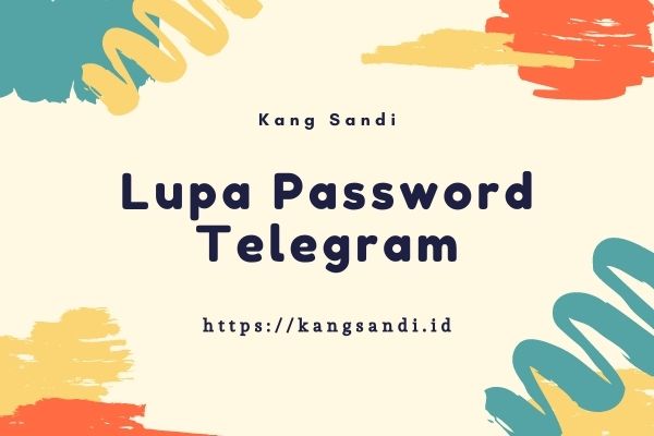 Lupa Sandi Telegram. √# Lupa Password Telegram : Terkunci Menonaktifkan Verifikasi 2