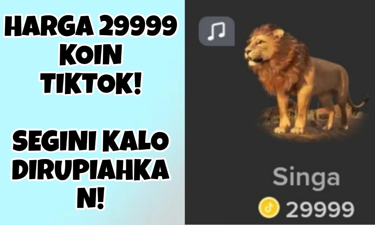 29999 Koin Tiktok Berapa Rupiah. Harga 29999 Koin Di Tiktok Berapa Rupiah? Harga Gift Singa