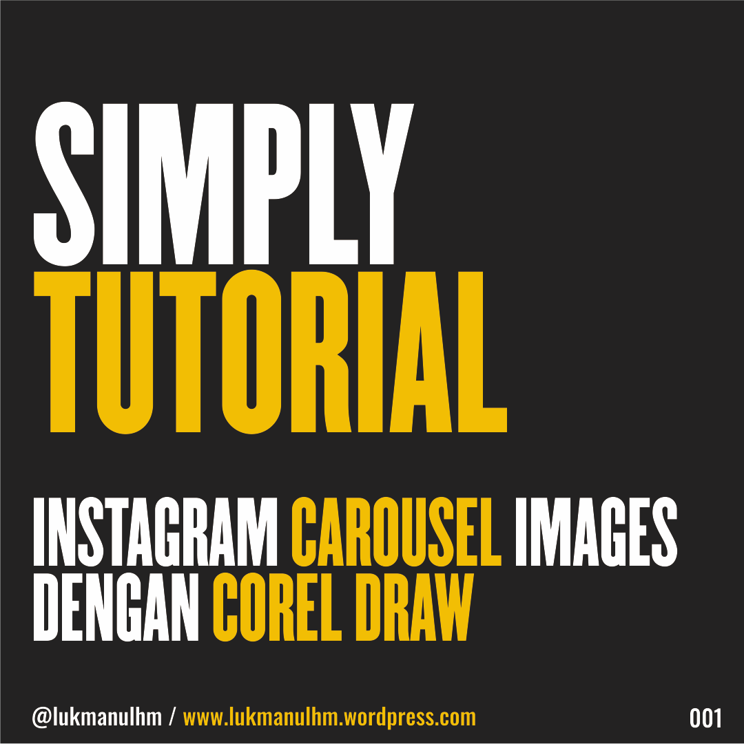 Cara Membuat Gambar Nyambung Di Instagram. Instagram Carousel Tutorial di Corel Draw – Be Your Self