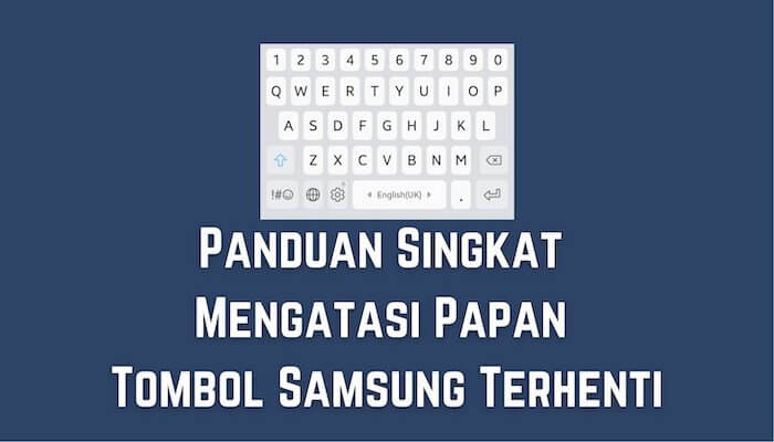 Cara Menghapus Cache Facebook Di Iphone. Papan Tombol Samsung Terhenti? Berikut Cara Mengatasinya