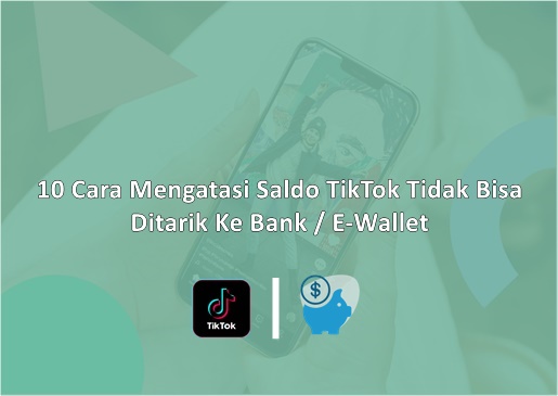 Saldo Tiktok Lite Tidak Bisa Ditarik. 10 Cara Mengatasi Saldo TikTok Tidak Bisa Ditarik Ke Bank / E-Wallet