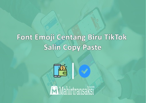 Font Emoji Centang Biru Tiktok. 13 Cara Download Font Emoji Centang Biru TikTok Salin Copy Paste