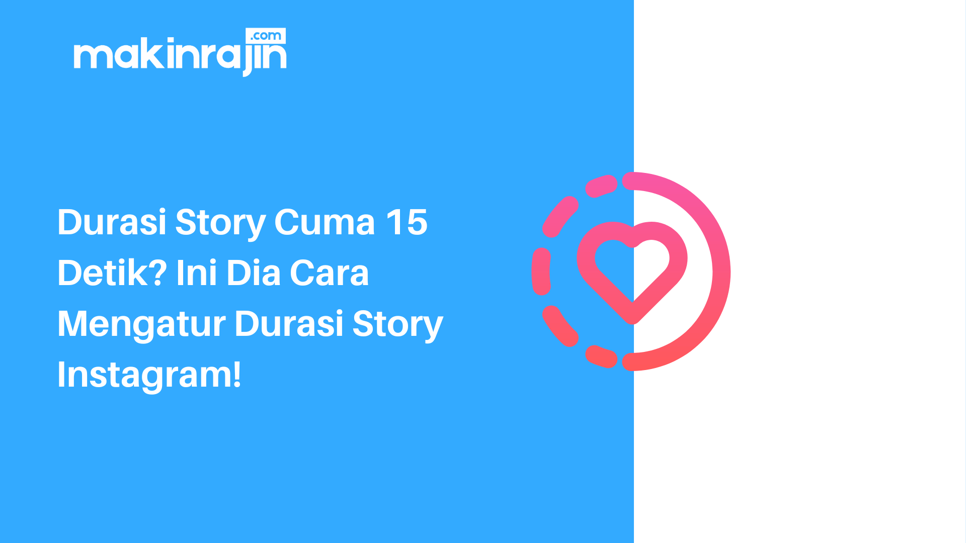 Durasi Story Instagram. Durasi Story Cuma 15 Detik? Ini Dia Cara Mengatur Durasi Story