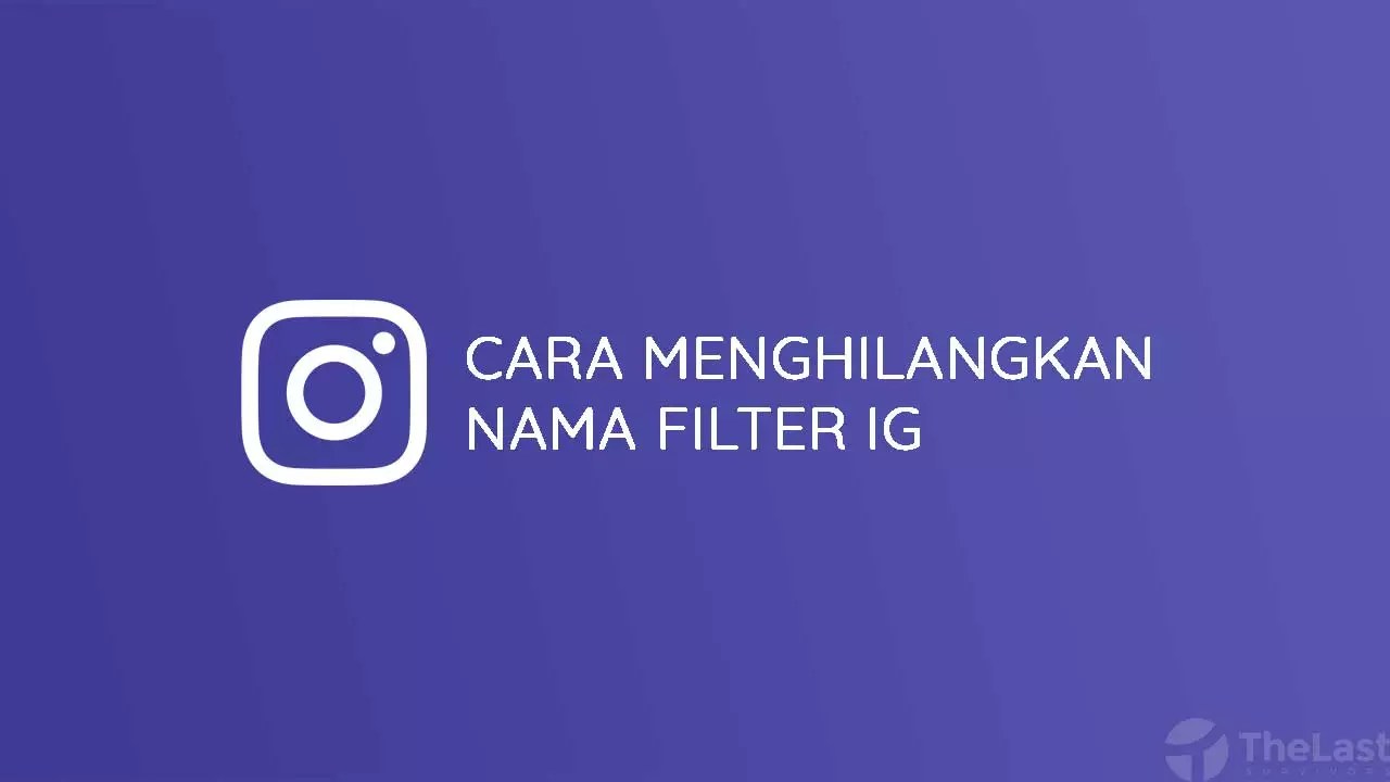 Cara Agar Nama Efek Instagram Tidak Terlihat. 5 Cara Menghilangkan Nama Filter IG Agar Tidak Terlihat