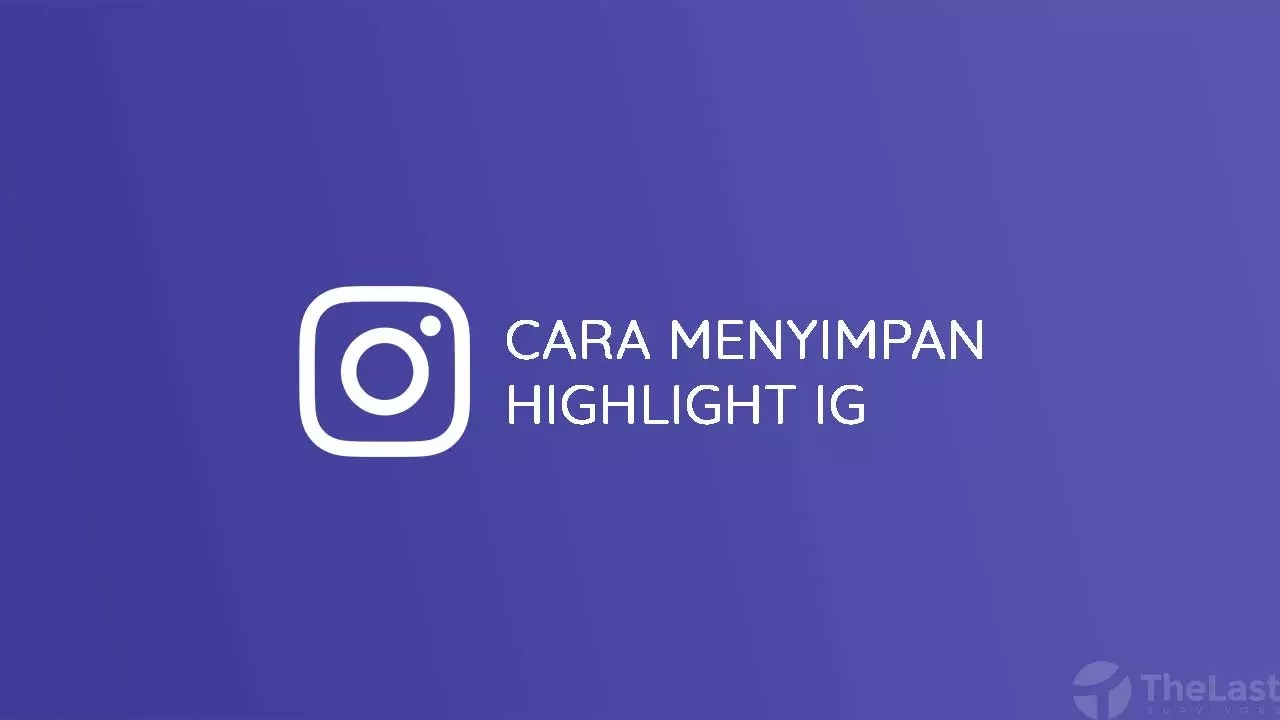 Download Highlight Instagram Orang Lain. 3 Cara Menyimpan Highlight Instagram Orang Lain/Sendiri