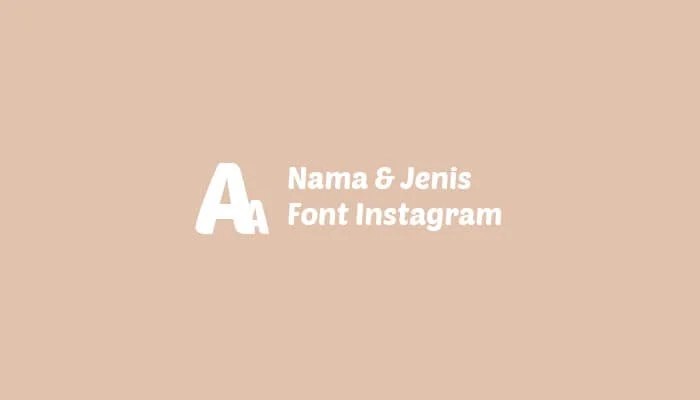 Nama Font Instagram Story. 5 Nama dan Jenis Font Instagram Story 2020 (Teks IG Keren)