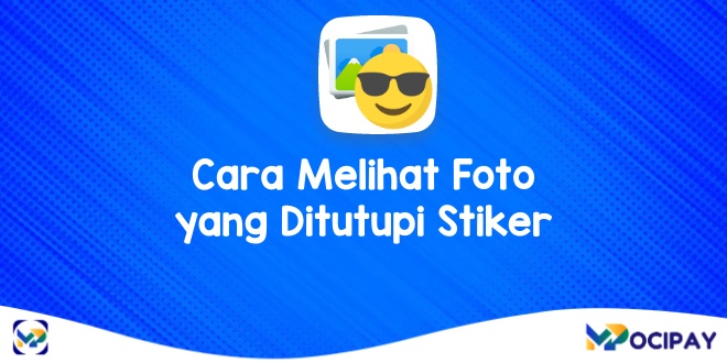 Cara Melihat Tulisan Yang Ditutupi Stiker. 5 Cara Melihat Foto yang Ditutupi Stiker