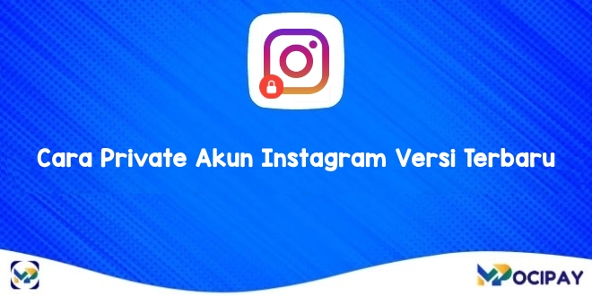 Cara Private Akun Instagram Versi Terbaru. 6 Cara Private Akun Instagram Versi Terbaru 2024