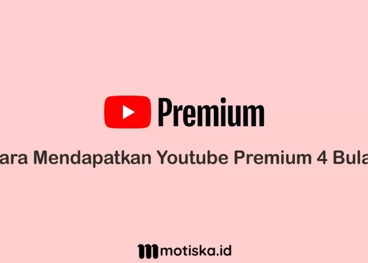 Cara Youtube Premium Gratis. Cara Mendapatkan Youtube Premium 4 Bulan dengan Mudah