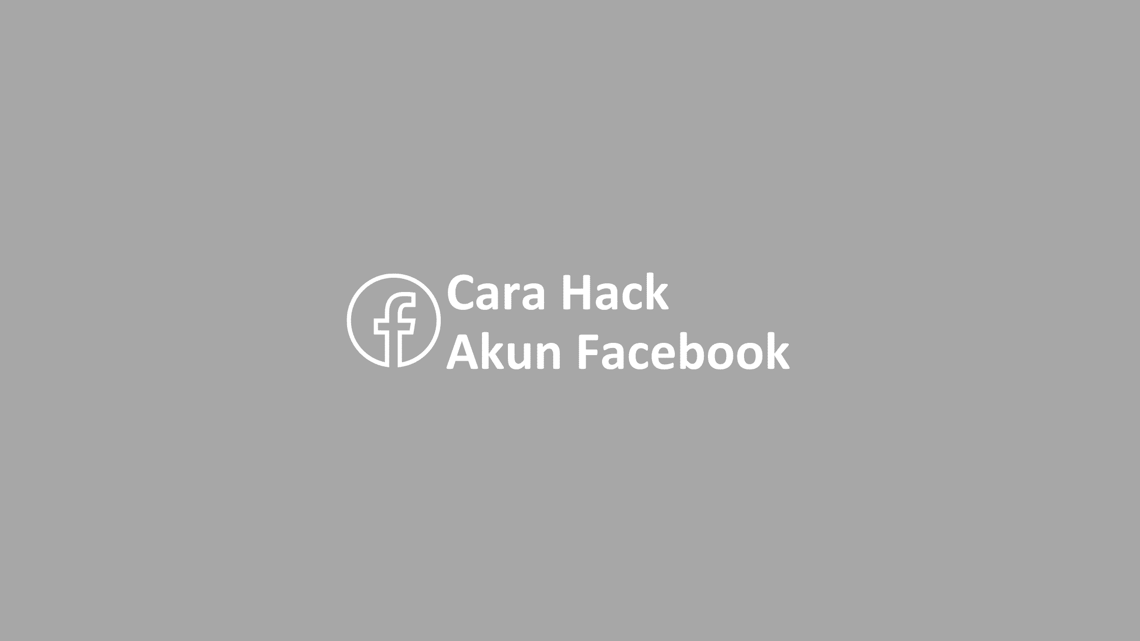 Cara Mengambil Facebook Orang Dengan Mudah. Cara Hack Akun Facebook