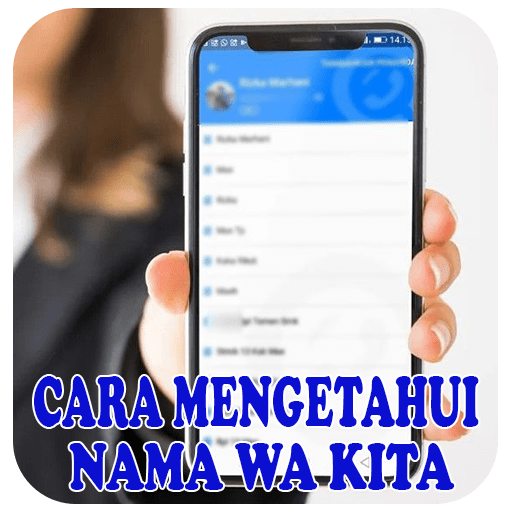 Cara Mengetahui Nama Kontak Kita Di Hp Teman. Cara Mengetahui Nama Kontak WA