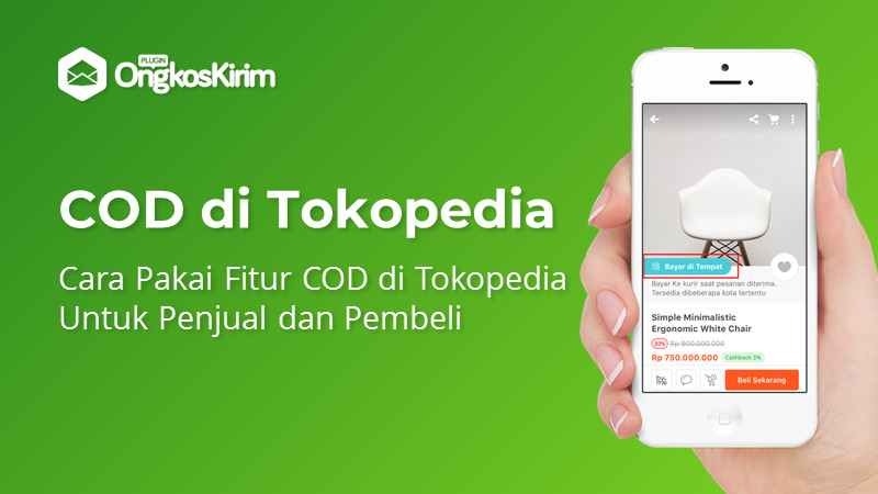 Cara Memesan Di Tokopedia Cod. Cara Pakai Fitur COD di Tokopedia (untuk Penjual & Pembeli