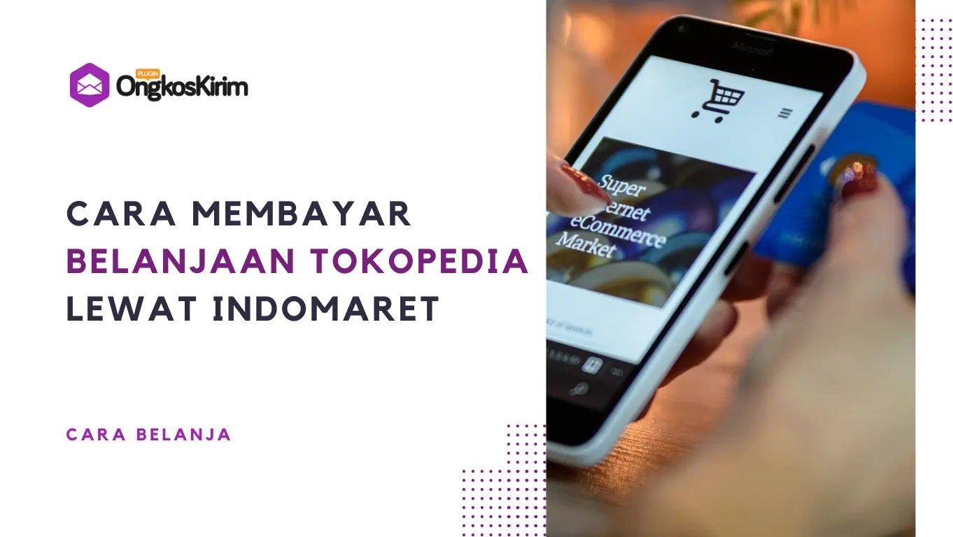 Cara Membayar Tokopedia Lewat Indomaret. Cara Membayar Tokopedia Lewat Indomaret [+ Tips Checkout