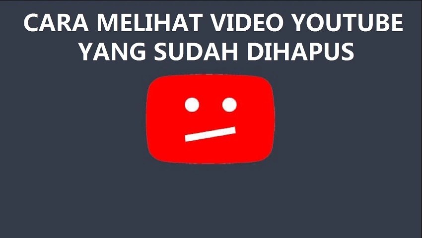 Video Yang Pernah Dihapus Oleh Youtube. 4 Cara Melihat Video yang Dihapus di YouTube – Jasa Sosial