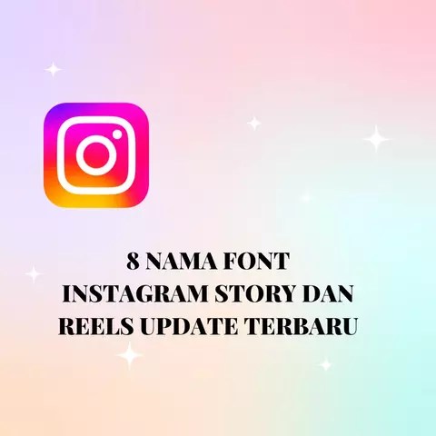 Nama Font Instagram. 8 Nama Font Instagram Story dan Reels Update Terbaru – Jasa