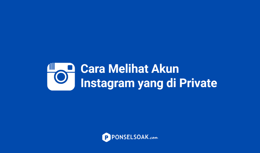 Cara Melihat Profil Instagram Yang Di Private Jalantikus. 2 Cara Melihat Akun Instagram Yang Di Private, Terbukti!
