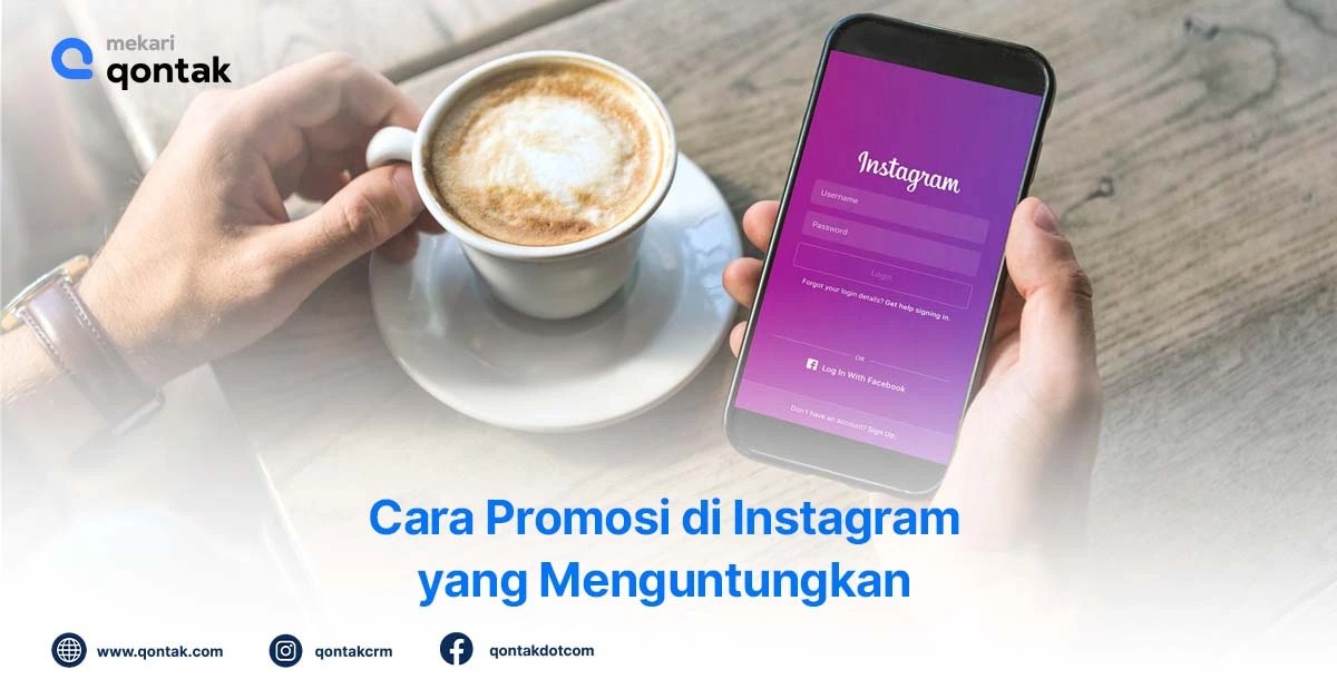 Cara Promote Ig. 15 Cara Promosi di Instagram yang Menghasilkan Keuntungan