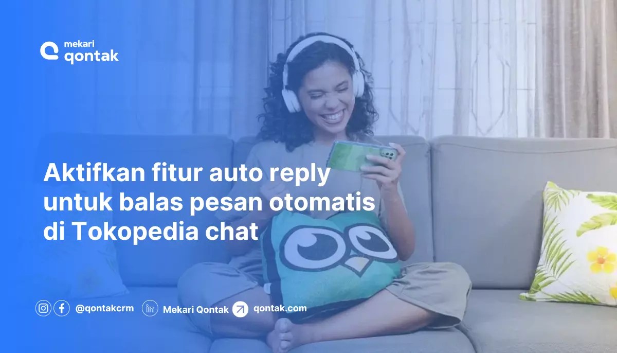 Auto Reply Tokopedia. 5 Cara Cepat Auto Reply Chat di Tokopedia untuk Balas Otomatis