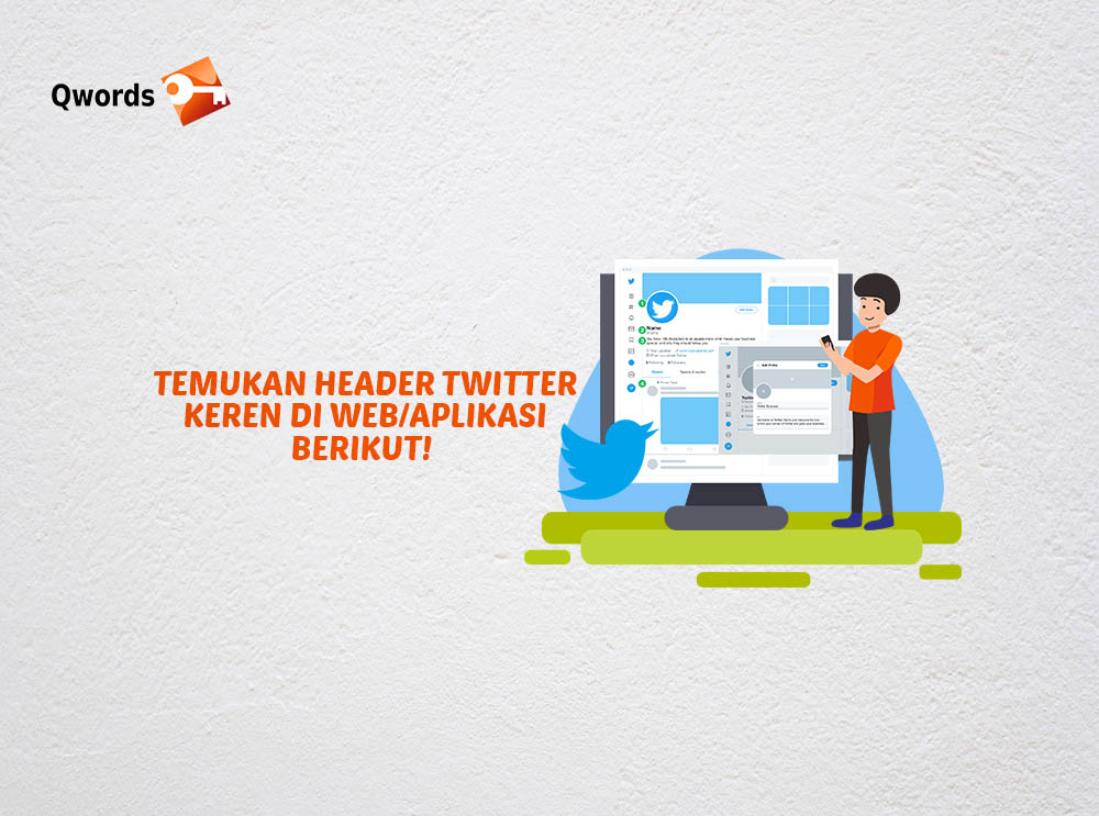 Cara Membuat Layout Twitter. Temukan Header Twitter Keren di Web/Aplikasi Berikut!