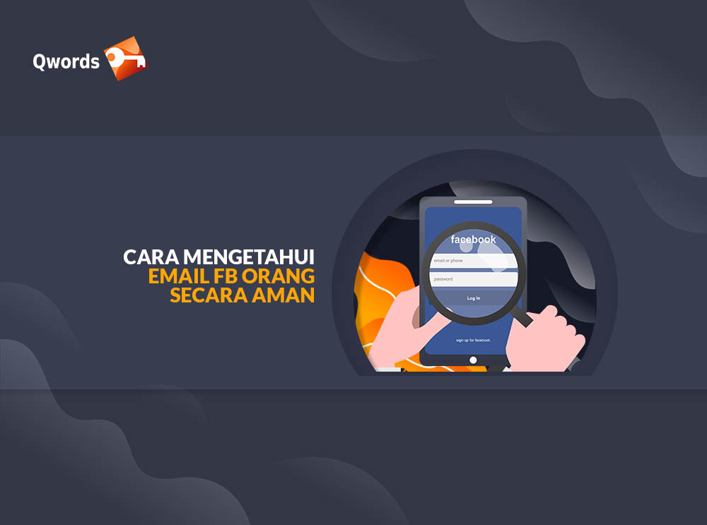 Cara Mengetahui Email Facebook Yang Lupa. Cara Mengetahui Email FB Orang secara Aman